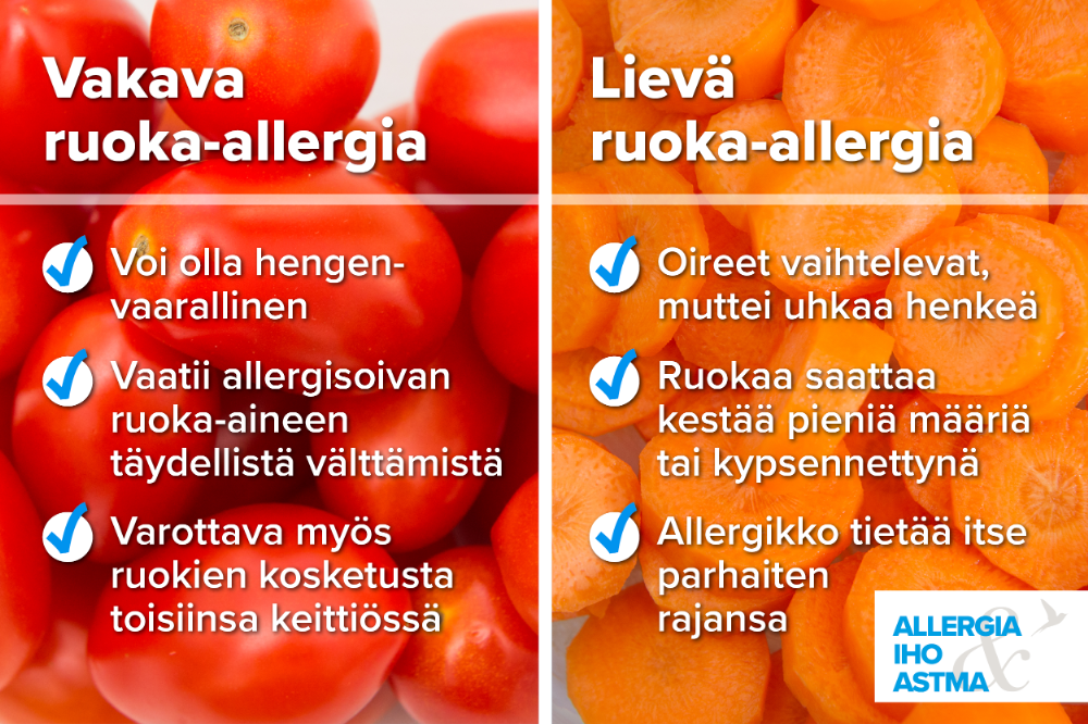 Vakava ruoka-allergia voi aiheuttaa hengenvaarallisen reaktion. Siksi allergisoivan ruoka-aineen täydellinen välttäminen on tärkeää. Ruoka-allergia voi aiheuttaa myös lieviä vaarattomia oireita, jolloin välttämisen tarkkuus on yksilöllistä.